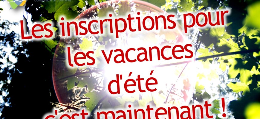 INSCRIPTION POUR LES VACANCES D'ETE